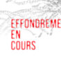 Effondrements en cours
